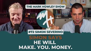 #72 SIMON SEVERINO WILL MAKE YOU MONEY