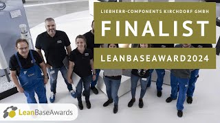 Liebherr-Components Kirchdorf GmbH - Finalist LeanBaseAward 2024