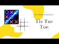 #2 Tic Tac Toe - Python Project for Absolute Beginners