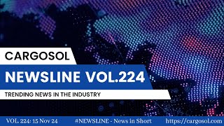 Cargosol Newsline Vol 224