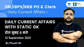 12 September 2021 | Daily Current Affairs With Static GK | Target SBI/RRB/IBPS 2021 | Piyush Sir