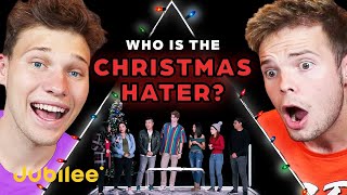 Can We Spot The Christmas HATER?! - Jubilee React