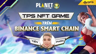 Planet Sandbox (PSB): NFT Game kết hợp TPS trên hệ sinh thái Binance Smart Chain | GFS Blockchain