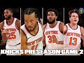 Knicks Preseason Game 2 Takeaways | Knicks Looks SCARY Good 🔥