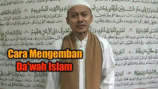 Cara Mengemban Da’wah Islam