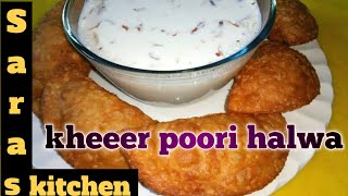 Kheer puri recipe/முஸ்லிம் வீட்டு ஹல்வா பூரி செய்வது எப்படி