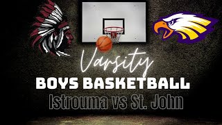 Istrouma vs St John   Boys Basketball