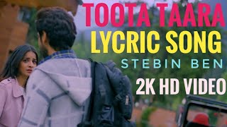 #StebinBen #TootaTaara Toota Taara Lycric Song Of Stebin Ben/Shivin Narang,Mahima/Sham Balkar kumar