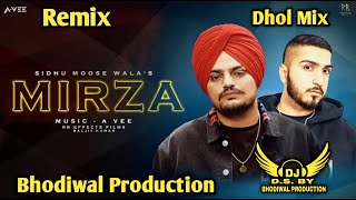 Mirza Dhol Mix Sidhu Mosse Wala Mixing Bhodiwal Production