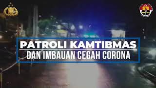 Patroli Kamtibmas dan Imbauan Cegah Corona