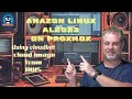 Install Amazon Linux AL2023 on Proxmox 8.x