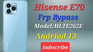 Hisense E70 Frp Bypass||Easy Way||Andriod 12/13||With CM2SP3 New Security 2024||Subscribe My Channel