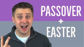 The Connections between Passover and Easter