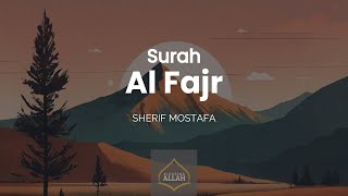 Surah Al Fajr | Sherif Mostafa