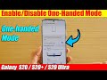 Galaxy S20/S20+: How to Enable/Disable One-Handed Mode