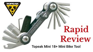 TOPEAK MINI 18+ Mini Bike Tool | Rapid Review