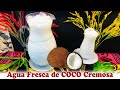 Agua Fresca de Coco Cremosa