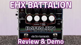 Electro Harmonix Battalion Bass Preamp \u0026 DI - Review \u0026 Demo