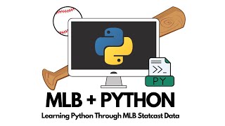 MLB + Python Course - Free Preview