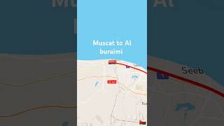 Muscat to Al buraimi distance by road #explore #travel #oman