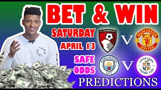 Football Prediction Today 13-04-2024 |  Betting tips Today | England Premier League