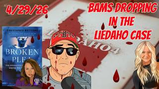 THE REVEALING BAMS DROP IN THE LIEDAHO CASE #idaho4