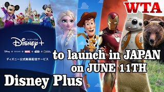 Disney+ to launch in JAPAN on JUNE 11TH * WTA