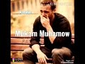 kaka goşgy awtory mukam muhamow