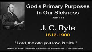 God’s Primary Purposes in Our Sickness