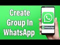 How To Create Group In WhatsApp 2022 | Make WhatsApp Group Chat