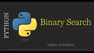 Binary Search Python | Python Tutorial | Tamil