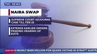 Naira Swap: Supreme Court Adjourns Case Till Feb. 22, Extends Earlier Order Pending Hearing Of Suits