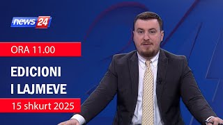 📢🗓 15 shkurt 2025 Edicioni i Lajmeve ne News24 ne studio Klevin Muka (Ora 11.00)🕣📺