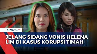 [FULL] Jelang Sidang Vonis Helena Lim di Kasus Korupsi Timah, Senin 30 Desember 2024