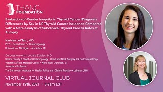 Gender Inequity in Thyroid Cancer Diagnosis with Dr. Karissa LeClair