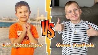 Kids Roma Show Vs Owen FamilyFunPack Transformation 👑 New Stars From Baby To 2023