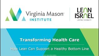 Webinar | Transforming Health Care   How Lean Can Support a Healthy Bottom Line