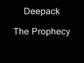 Deepack - The Prophecy