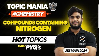 Topic Mania - Compounds Containing Nitrogen