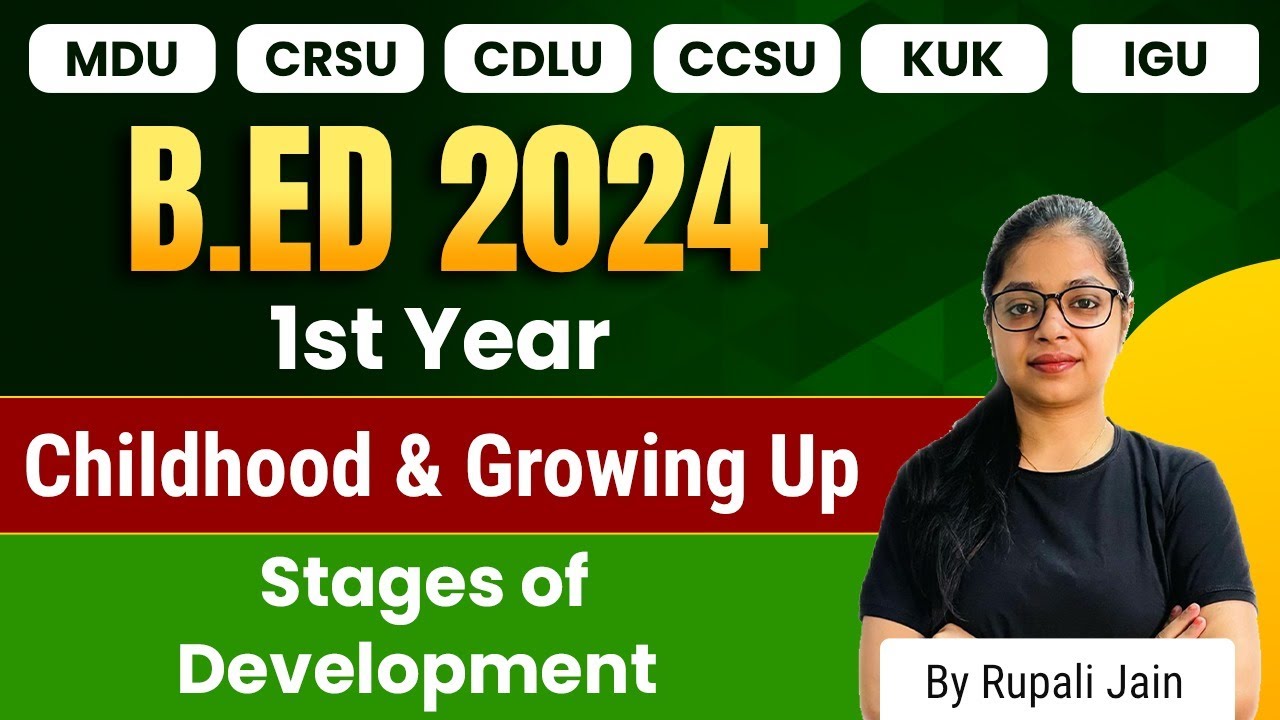 B.ed 1st Year | Stages Of Development | Childhood And Growing Up | B.ed ...