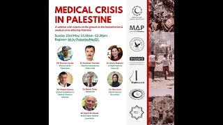 The Medical Crisis in Palestine