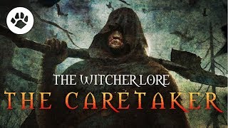 Who is The Caretaker? The Witcher lore - Witcher 3 Theories