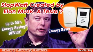 Is StopWatt Energy Saving Device Created by Elon Musk and Tesla?