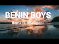 Rema - BENIN BOYS ft. Shallipopi (Lyric Video)