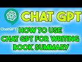 How to Use Chat GPT for Writing Book Summary (2023)