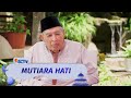 Menyambut Ramadan | Mutiara Hati