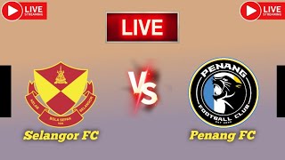 Selangor FC vs Penang FC live match score updates today | Malaysian Challenge Cup live match score