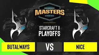 SC2 - ButAlways vs. Nice - DH Masters: Winter 2020 - Playoffs - TW / HK / MO / JP