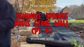 Seminole Springs Navis Stone Wall (pt 4)