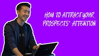 How Do Property Agents Attract Their Prospects' Attention?